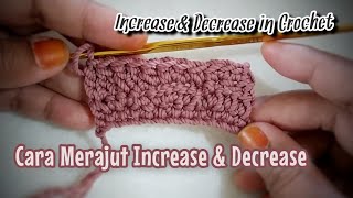 CARA MERAJUT INCREASE DAN DECREASE SC, HDC, DC | Increse & Decrease in Crochet | Basic Crochet