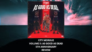 City Morgue - Vol 2 As Good As Dead 5th anniversary REVIEW