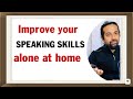 How to practice english speaking alone at home