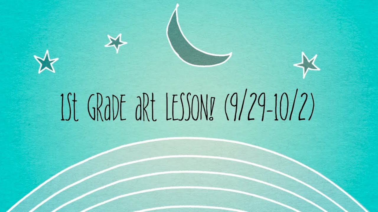 CW Art Lesson #4- 1st Grade