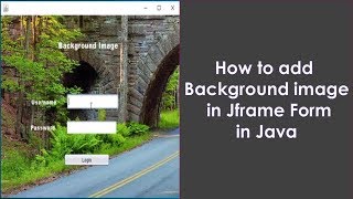 How to add Background image  in Jframe Form in Java in Netbeans
