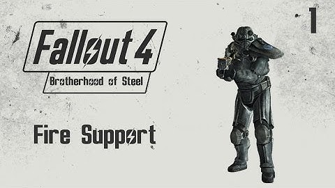 Fallout 4 Brotherhood of Steel Quest Guide - Fire Support - (1)