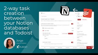 Effortless 2-Way Task Sync: How to Connect Notion &amp; Todoist with Pleexy's New Feature!