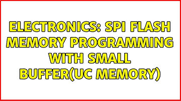 Electronics: SPI Flash memory programming with small buffer(uC memory)