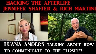 Hacking the Afterlife with Jennifer Shaffer, Rich Martini and Luana Anders; talking flipside process