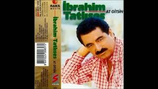 İbrahim Tatlıses - At Gitsin