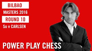 Bilbao Masters 2016 Round 10 Wesley So v  Magnus Carlsen