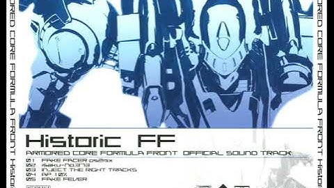 ARMORED CORE: FORMULA FRONT - Fake Facer ~Complete Mix~