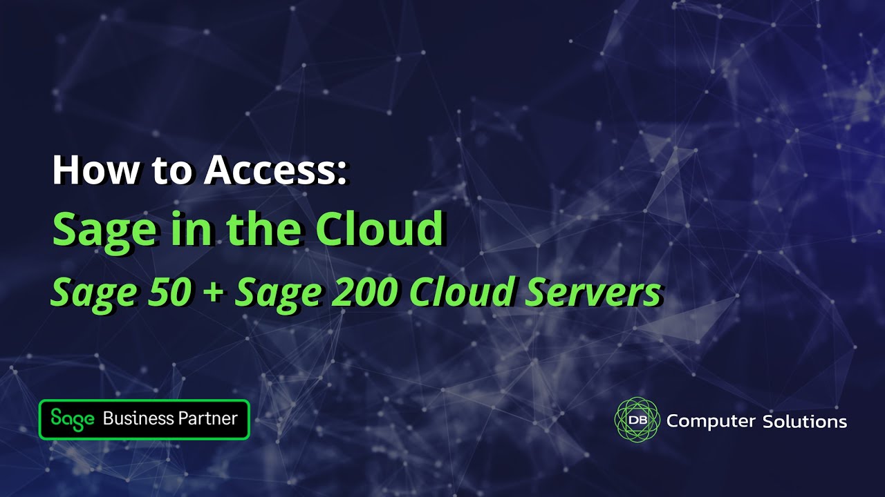 Sage in the Cloud: 3 Options for Sage 50 & Sage 200 Users | DB Computer Solutions