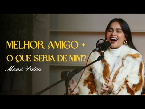 Manú Paiva Melhor Amigo O Que Seria De Mim Cover Nair Nany