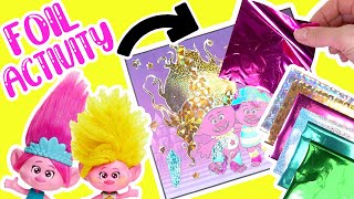 Trolls Band Together Movie DIY Foil Art Paper Doll Fashions with Poppy and Viva Dolls