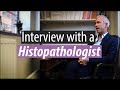 Interview with a Histopathologist: “One of the medical specialties not everyone knows about”