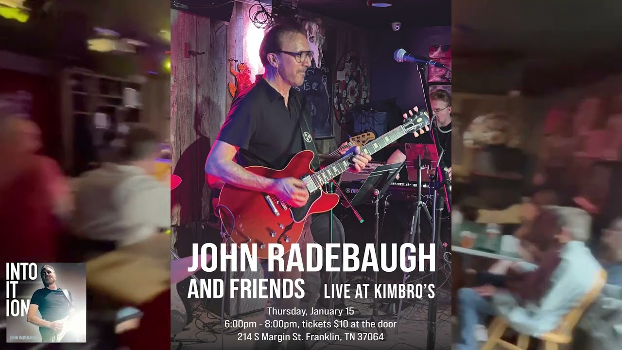 SHOW TONIGHT -01.15.2026 at Kimbro's with John Radebaugh and Friends - NASHVILLE LIVE MUSIC TONIGHT