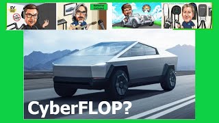 CyberFLOP or CyberSMASH? Is Americas Top EV Truck In Big Trouble?