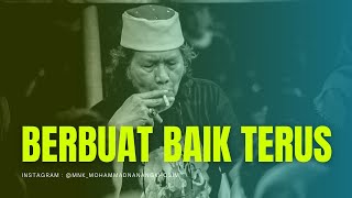 berbuat baik terus #caknun #gusmus #candramalik #ngajiindonesia #ngaji1menit #sujiwotejo #emha