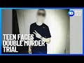 Teen To Face Double Murder Trial | 10 News First