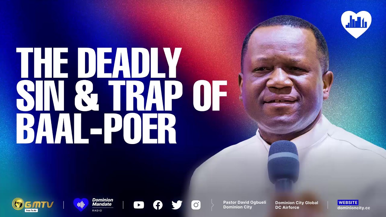 THE DEADLY SIN & TRAP OF BAAL-POER | DR DAVID OGBUELI