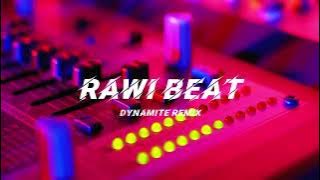 Rawi Beat - Dynamite ( Funky Night Remix )