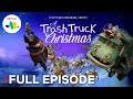 A trash truck christmas full episode  netflix jr