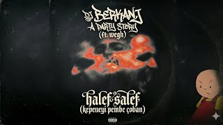 DJ BERKANJ  - A PARTY STORY ( FT. WEGH ) HALEF SALEF (KEPENEYİ PEMBE ÇOBAN)