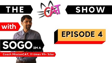 The CAT Show with SoGo | Episode 4 | IIM A | MissionCAT | 10PM EveryNight
