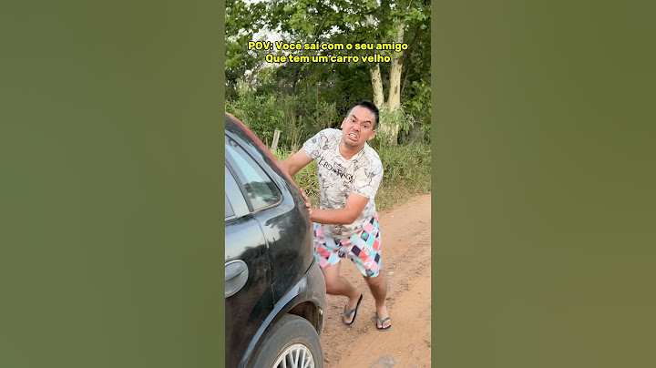 POV: VOCÊ SAI COM O SEU AMIGO QUE TEM UM CARRO VELHO 😂