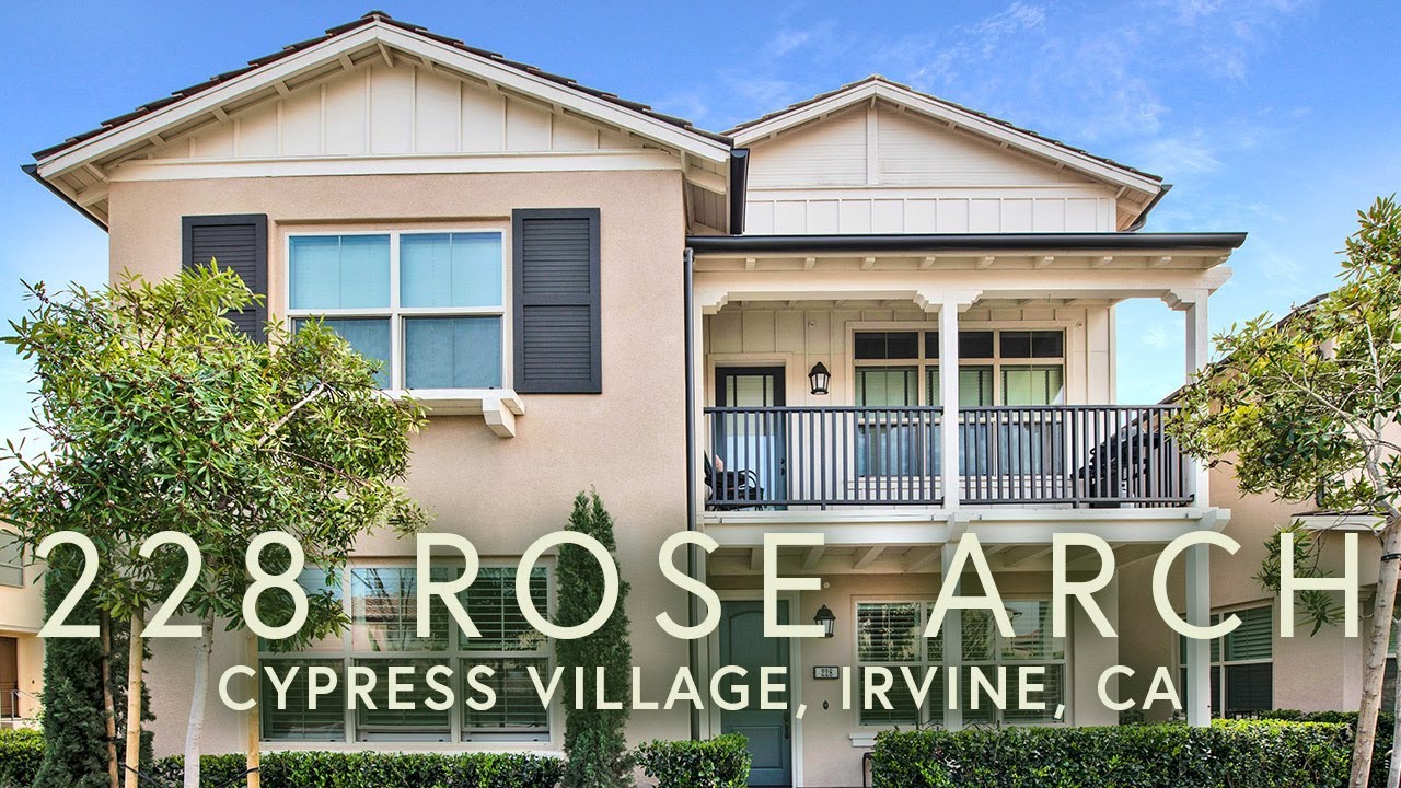 228 Rose Arch, Cypress Village, Irvine, CA YouTube