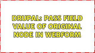 Celebrity Drupal: Pass field value of original node in webform Net Worth