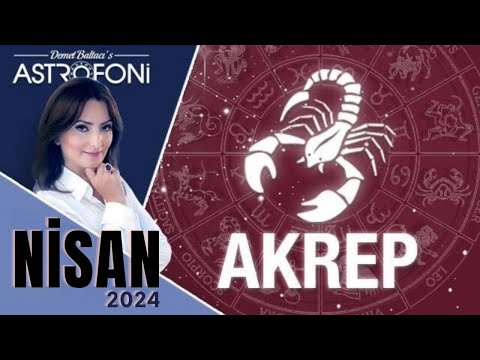 Akrep Burcu, Nisan 2024, Aylık Burç Yorumları, Astrolog Demet Baltacı ile Astroloji haber burçlar