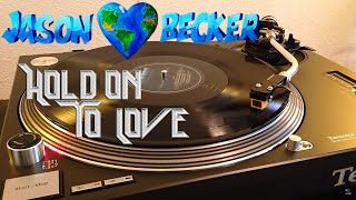 Jason Becker - Hold On To Love - [HQ Rip] Black Vinyl LP