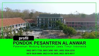 Profil Pondok Pesantren Al Anwar Patereman Modung Bangkalan Madura
