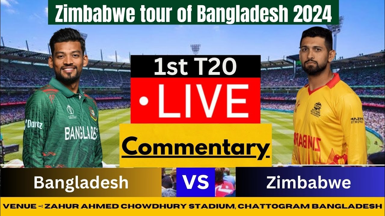 LIVE BAN vs ZIM 1st T20, ZIM vs BAN 2024 Bangladesh vs Zimbabwe Live