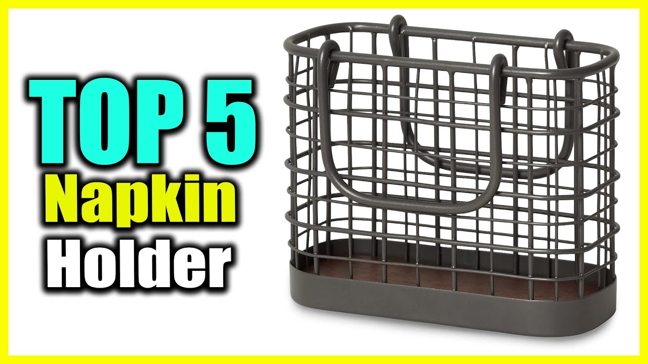 Top 5 Best Napkin Holder Reviews in 2023
