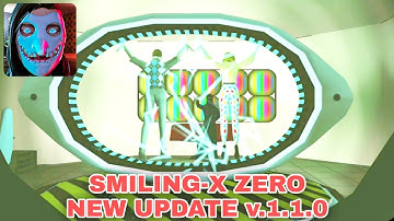 Smiling-X Zero: Classic scary horror game - New update V.1.1.0 Full Gameplay