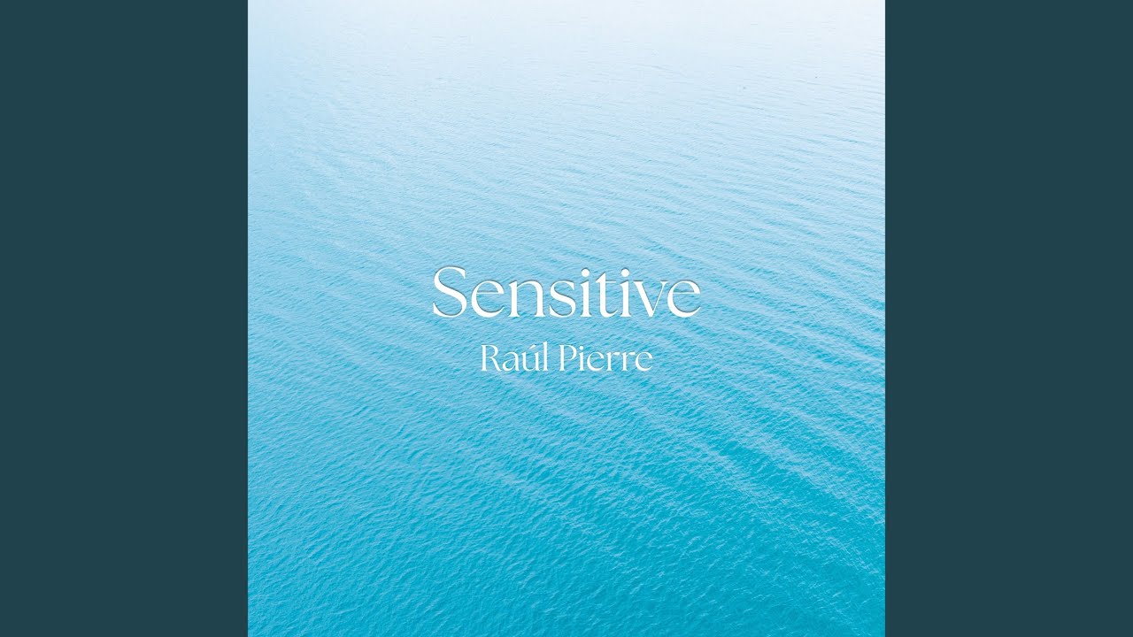Watch Sensitive on YouTube Watch Sensitive on YouTube