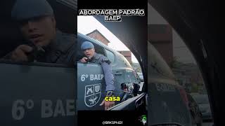 ABORDAGEM PADRAO BAEP ☠️🚨#policiamilitar #podcast #melhoresmomentos