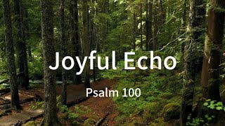 Joyful Echo w/ Lyrics