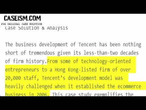 Tencent’s Business Model Case Solution & Analysis Caseism.com