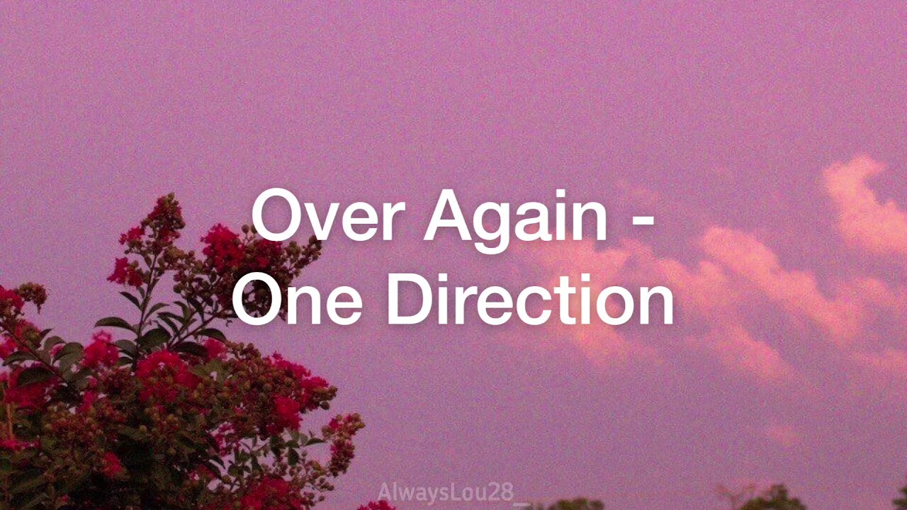 One Direction - Over Again // Traducción al español + Lyrics - YouTube