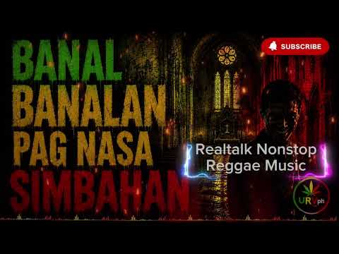 BANAL BANALAN PAG NASA SIMBAHAN || Nonstop Reggae Music 2026 | URVph🍀