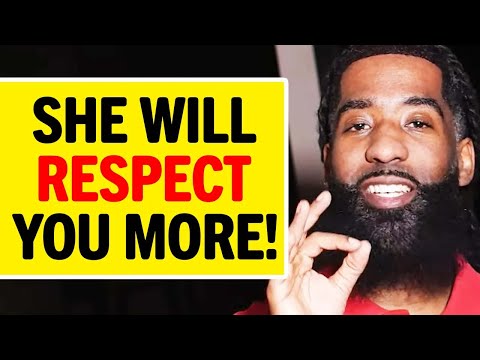 Women WILL Respect You When You Do THESE 7 Things