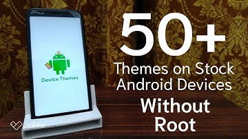 Install 50+ Basic Themes on any Stock Android Device | Quickies #21 | Tech Fibre