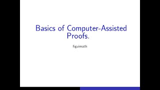 Basics of Computer Assisted Proofs