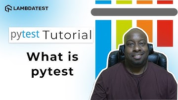 Wat is pytest | Pytest Framework Tutorial | Deel I | LambdaTest