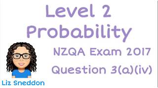 2017 level 2 probability nzqa exam answers: q3b(i)
