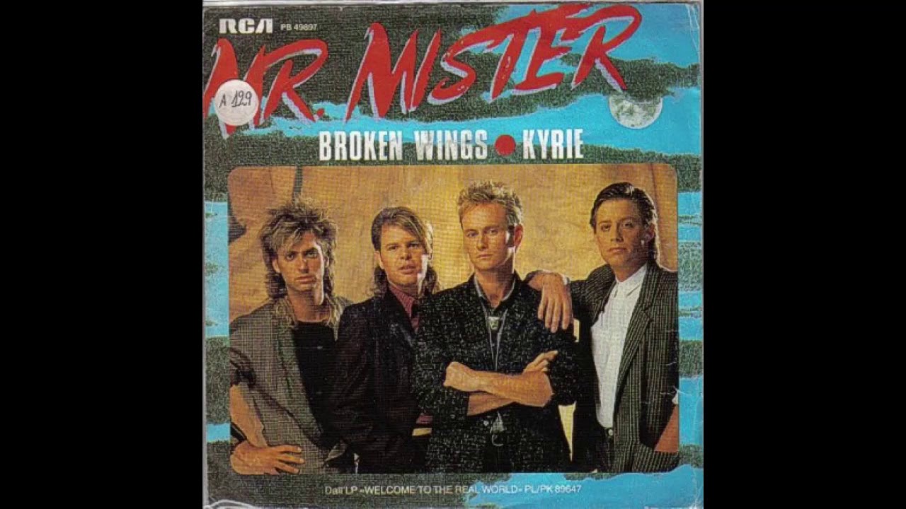Mr mr lyrics. Группа Mr. Mister. Mr Mister broken Wings. Mr. Mister Kyrie. Mr. Mister - Welcome to the real World.