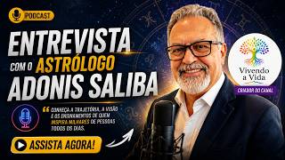 Entrevista com Adonis Saliba (PodCast) #astrologia #vivendoavida #signos #horoscopo