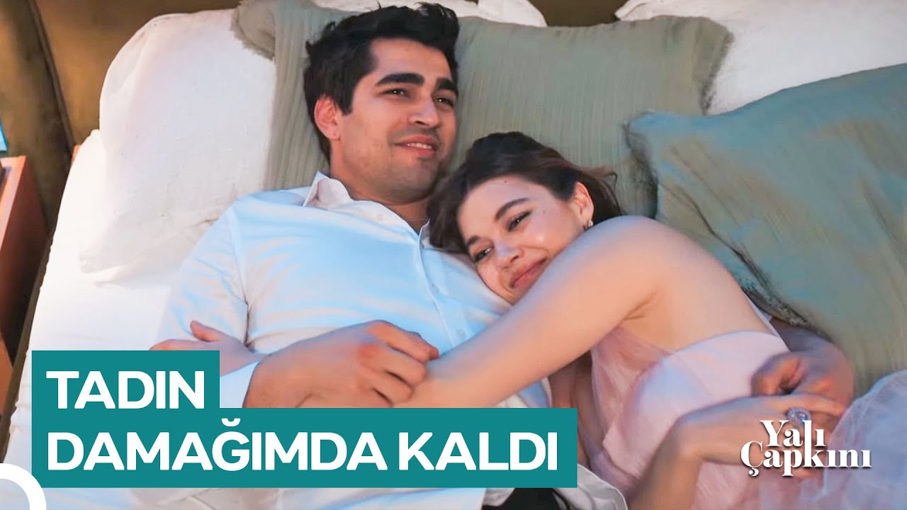 Yalı Günlükleri #61 Ah Bu Ten, Bu Dokunuş... | Yalı Çapkını