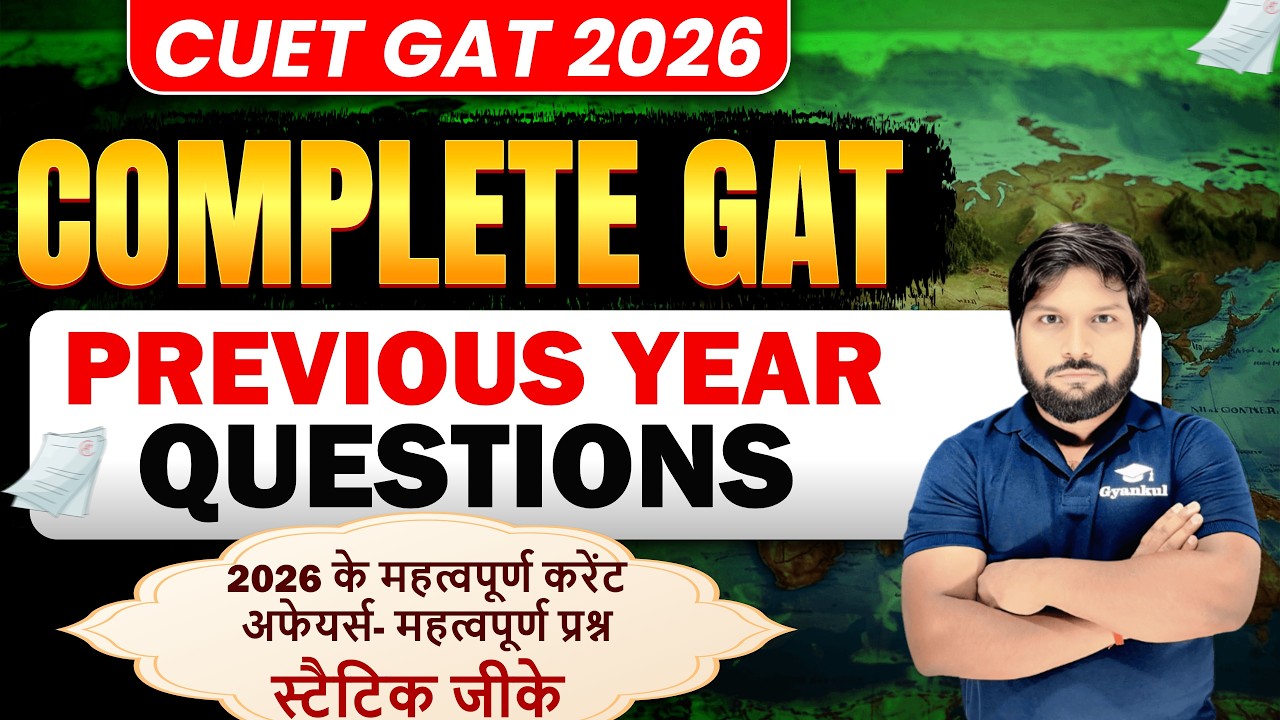 CUET 2026: Current Affairs & Static GK part 02 | GAT Crash Course ...