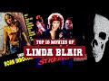 Linda blair top 10 movies  best 10 movie of linda blair